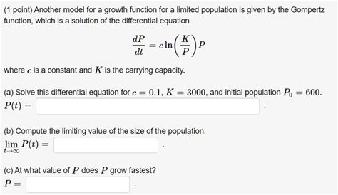 Solved Point Another Model For A Growth Function For A Limited