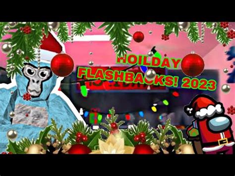 Gorilla Tag Holiday Flashback Youtube