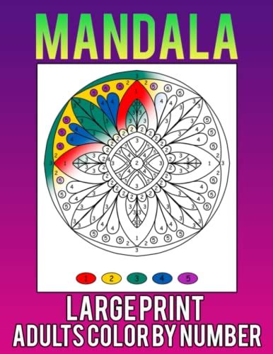 Mandala Large Print Adults Color By Number An Adult Coloring Book