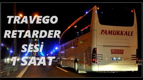 MERCEDES BENZ TRAVEGO RETARDER SESİ UYUMA GARANTİLİ 1 SAAT YouTube