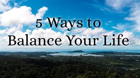 5 Ways To Balance Your Life Tips To Balance Life Youtube