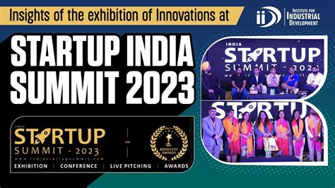 India Startup Summit 2023 Insights Of The Exhibition Of Innovations At Startup India Summit