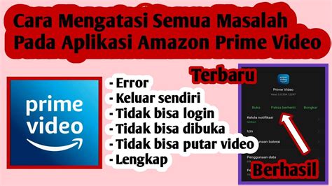 Cara Mengatasi Semua Masalah Pada Aplikasi Amazon Prime Video Cara