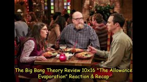 The Big Bang Theory Review X The Allowance Evaporation Reaction