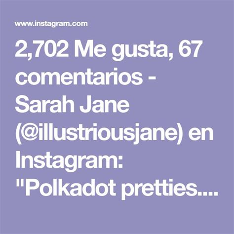 Me Gusta Comentarios Sarah Jane Illustriousjane En