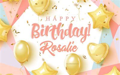 Télécharger joyeux anniversaire rosalie 4k anniversaire de fond avec