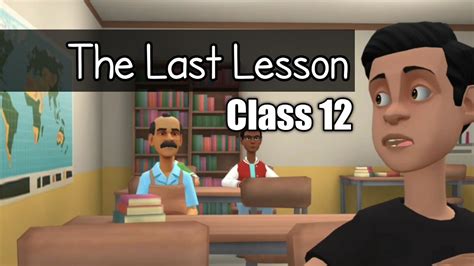 The Last Lesson Class 12 Animation Ch 1 Animated Video Youtube