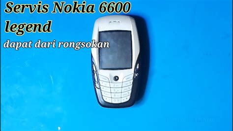 Servis Hp Nokia 6600 Youtube