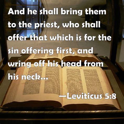 Leviticus And He Shall Bring Them To The Priest Who Shall Offer