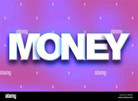 The Word Money Written In White 3d Letters On A Colorful Background