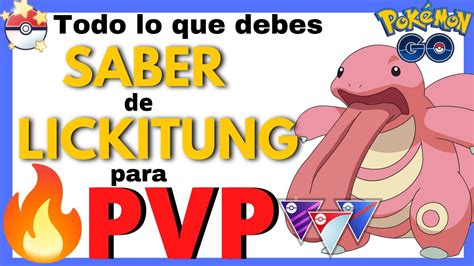 Conoce Los Mejores Ataques Para Lickitung En Pvp Pok Mon Go Youtube