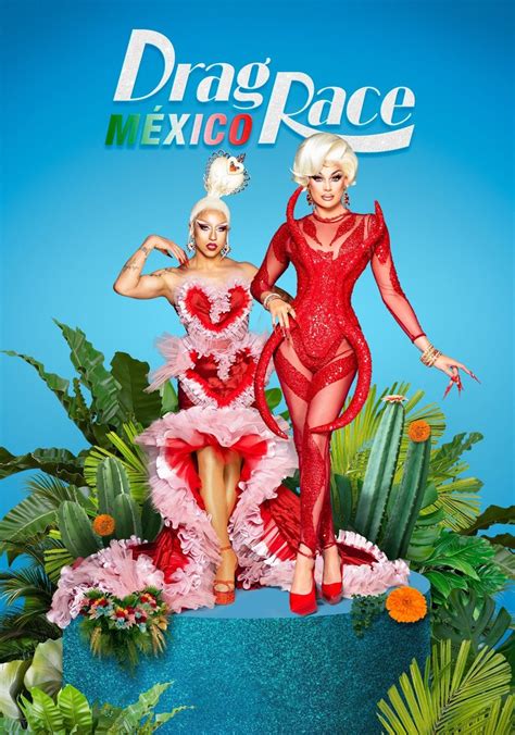 Drag Race México Season 1 Watch Episodes Streaming Online