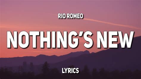 Rio Romeo - Nothing's New (Lyrics) Chords - Chordify