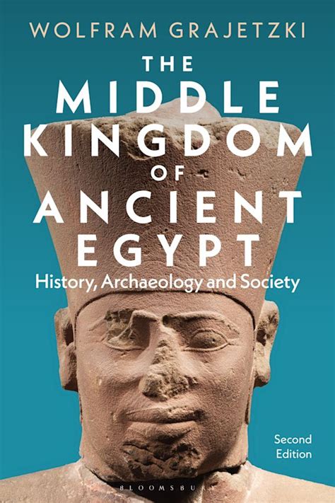 The Middle Kingdom Of Ancient Egypt History Archaeology And Society