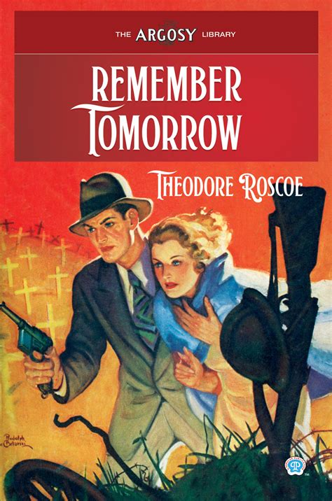 Remember Tomorrow by Theodore Roscoe