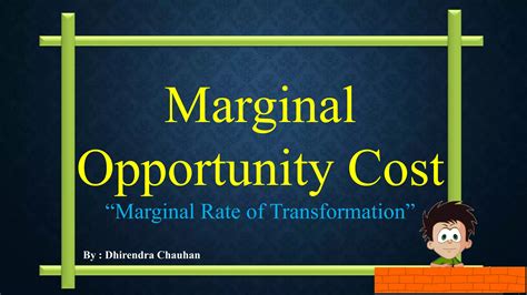 Marginal Opportunity Cost Or Marginal Rate Of Transformation Moc Or