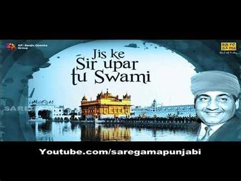 Jis Ke Sir Upar Tu Swami YouTube