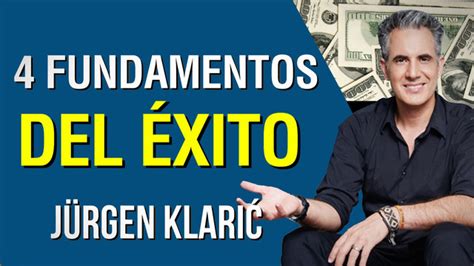 Los Fundamentos Del Xito En La Vida J Rgen Klari Jurgen Klaric