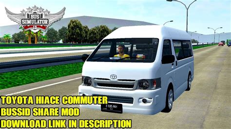 Bussid Toyota Hiace Commuter Mod For Bus Simulator Indonesia Bussid