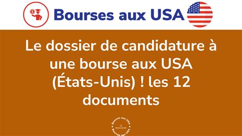 Le Dossier De Candidature Une Bourse Aux Usa Documents