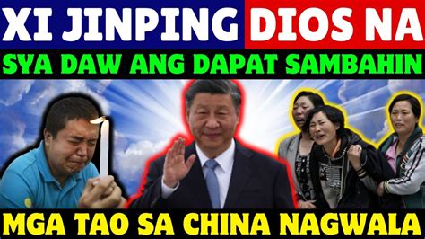 XI JINPING DIOS NA SYA LANG DAW ANG DAPAT SAMBAHIN AT WALA NG IBA