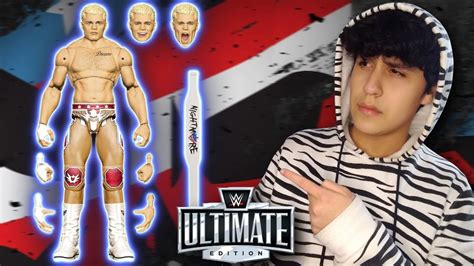 Nueva Figura Wwe De Cody Rhodes Ultimate Edition Youtube