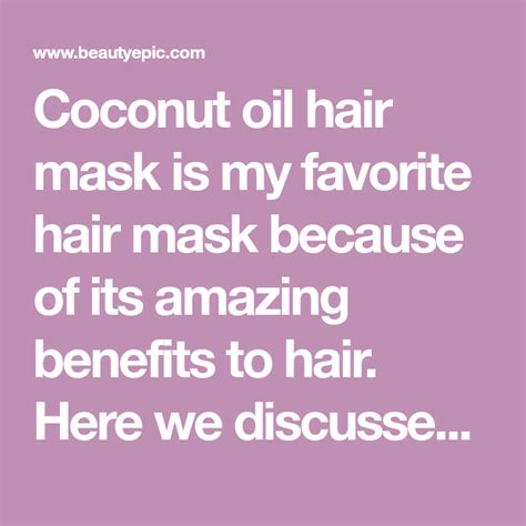 Coconut Oil Hair Mask Is My Favorite Hair Mask Because Of Its Amazing