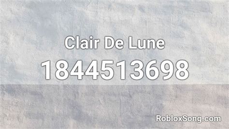 Clair De Lune Roblox Id Roblox Music Codes