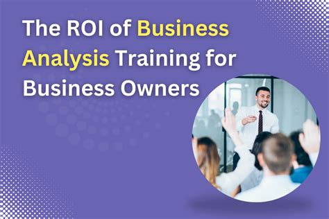 The Roi Of Business Analysis Training For Business Owners Mcal Global