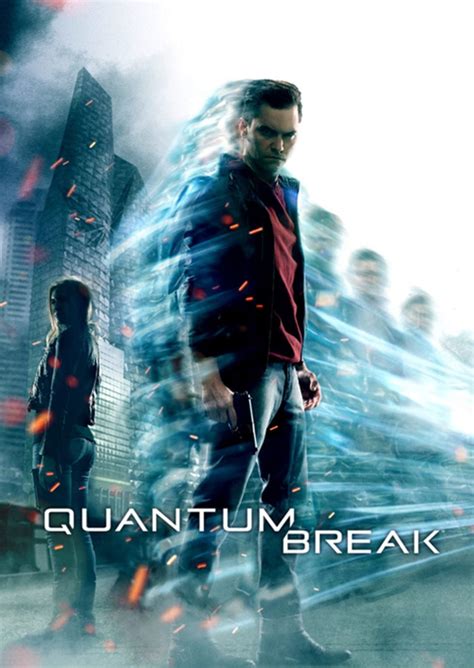 Quantum Break Tv Series 2016 2016 Posters — The Movie Database Tmdb