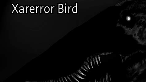 Xarerror Bird Creepypasta Youtube