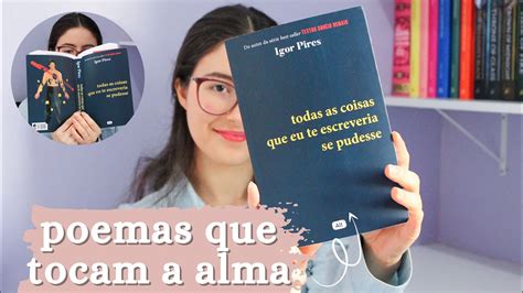 Todas As Coisas Que Eu Te Escreveria Se Pudesse Igor Pires Livros E