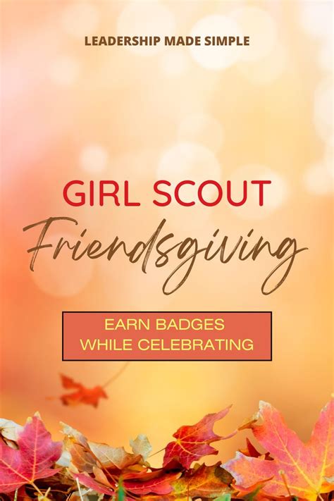 Girl Scout Friendsgiving Meeting Ideas To Earn Badges Troop Leader