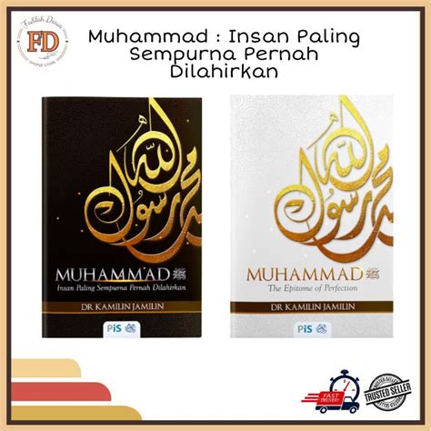 Muhammad SAW Insan Paling Sempurna Pernah Dilahirkan Muhammad The