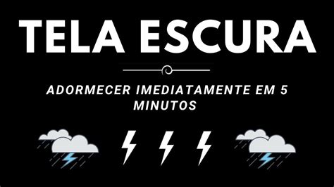 Adormecer Imediatamente Em 5 Minutos Barulho De Chuva E Trovoada No