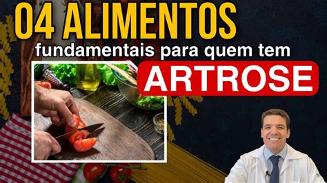 Alimentos Fundamentais Para Quem Tem Artrose Voc Vai Se