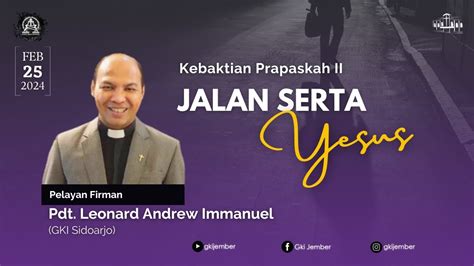 Ibadah Minggu Prapaskah Ii Gki Jember Februari I Youtube