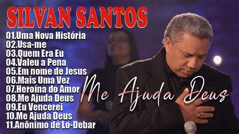 Silvan Santos As Mais Tocadas Cd Completo Sele O Especial Eu