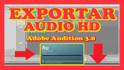 Tutorial Como Exportar Audio Mp Con Adobe Audition Alta Calidad