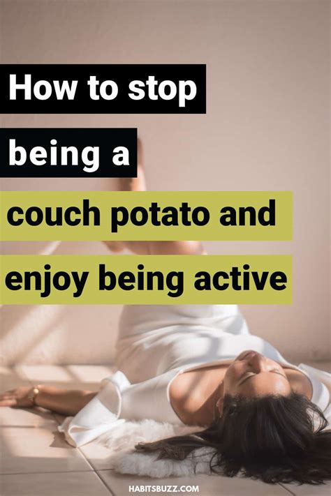 7 Effective Tips To Stop Being A Couch Potato And Be More Active