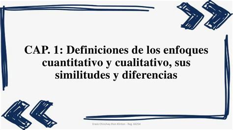 Deficiones De Los Enfoques Cuantitativo Y Cualitativo Similitudes Y