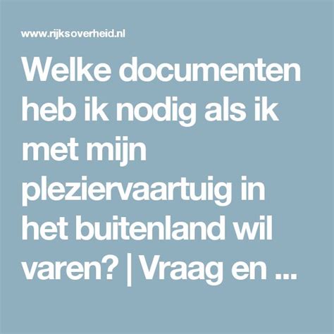 Welke Documenten Heb Ik Nodig Als Ik Met Mijn Pleziervaartuig In Het