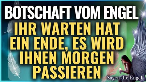 Dein Warten Hat Ein Ende Es Wird Dir Morgen Passieren Botschaft