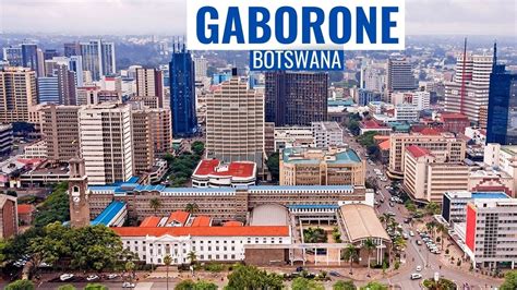 GABORONE The Southern Africa Political Capital YouTube