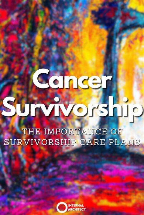 Cancer Survivorship The Importance Of Survivorship Care Plans