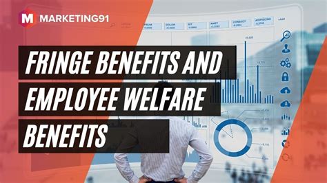 Fringe Benefits And Employee Welfare Benefits Management Video 26