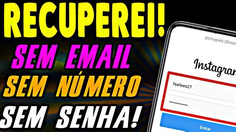 Como Recuperar Sua Conta Do Instagram Sem E Mail Sem Número Sem Senha