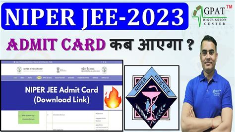 NIPER JEE 2023 DATE OF EXAMININATION ADMIT CARD INFORMATION