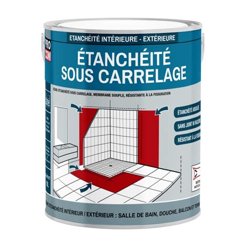 Etancheite sous carrelage douche salle de bain cuisine pièce humide