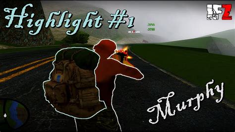 InfectionZ Murphy MTA DayZ Highlight 1 YouTube